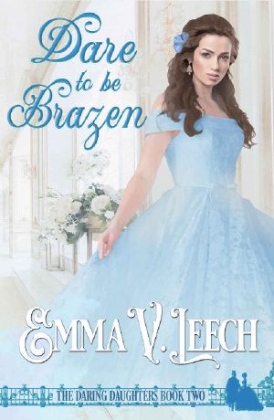 [Daring Daughters 02] • Dare to be Brazen